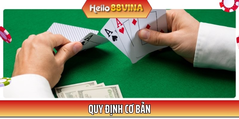 Quy định cơ bản của một ván bài Cát Tê