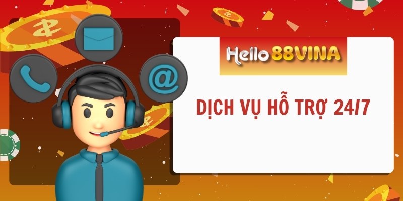 Dịch vụ hỗ trợ khách hàng đã được HELLO88 cải thiện mỗi ngày