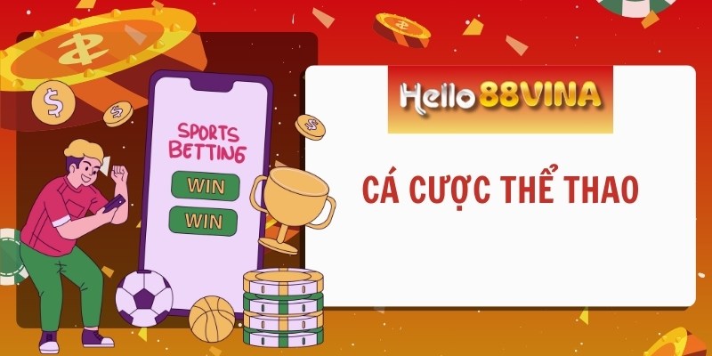 Cá cược thể thao HELLO88 là điểm hẹn lý tưởng của hàng triệu game thủ Việt